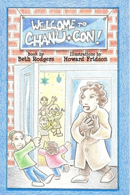 Welcome to Chanu-Con! by Rodgers, Beth