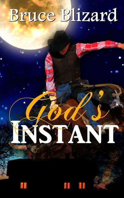 God's Instant by Blizard, Bruce