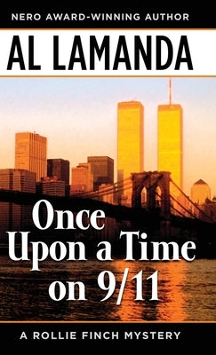 Once Upon a Time On 9/11 by Lamanda, Al