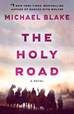 The Holy Road by Blake, Michael