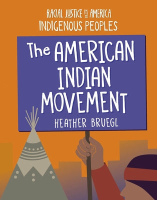 The American Indian Movement by Bruegl, Heather