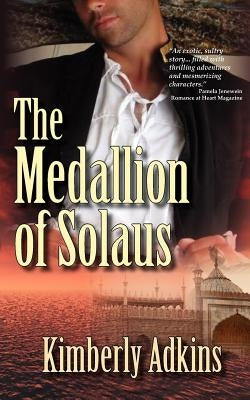 The Medallion of Solaus by Adkins, Kimberly