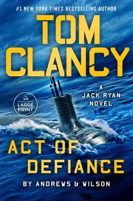 Tom Clancy Act of Defiance by Andrews, Brian