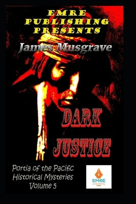 Dark Justice by Musgrave, James