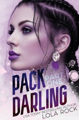 Pack Darling - Part One by Rock, Lola