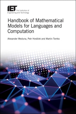 Handbook of Mathematical Models for Languages and Computation by Meduna, Alexander