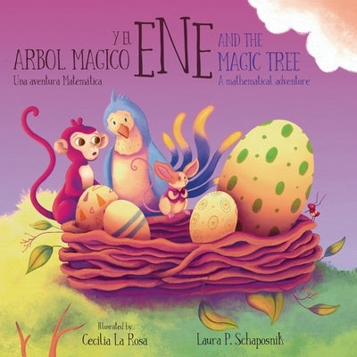 Ene and the Magic Tree: a Mathematical Adventure by Schaposnik, Laura P.