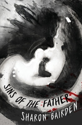 Sins of the Father by Bairden, Sharon