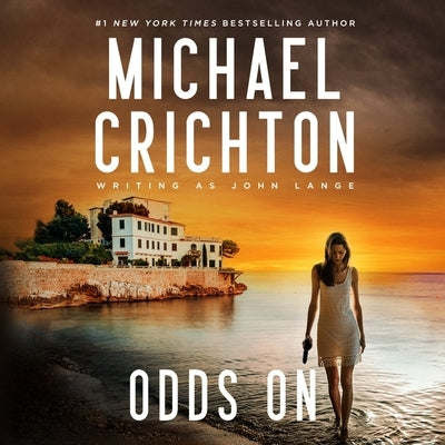 Odds on by Crichton Writing as John Lange(tm), Mich