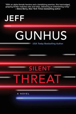 Silent Threat by Gunhus, Jeff