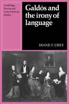 Gald?s and the Irony of Language by Urey, Diane F.