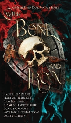 With Bone and Iron by Boucker, Rachael