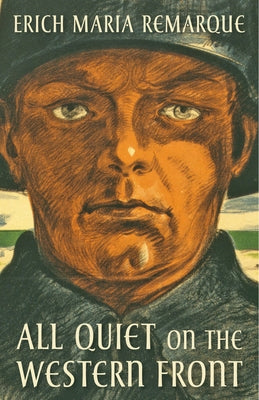 All Quiet on the Western Front by Remarque, Erich Maria