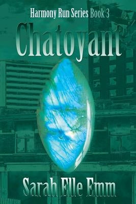 Chatoyant by Elle Emm, Sarah