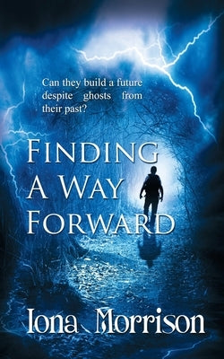 Finding a Way Forward by Morrison, Iona