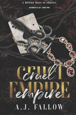 Cruel Empire: A Dark Star-Crossed Lovers Irish Mob Romance by Fallow, Aj