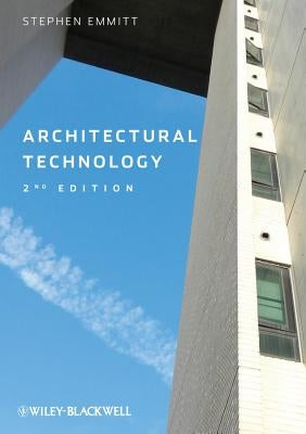 Architectural Technology by Emmitt, Stephen