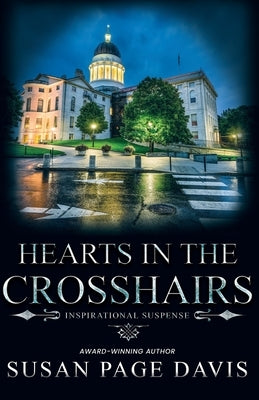 Hearts in the Crosshairs by Davis, Susan Page