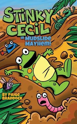 Stinky Cecil in Mudslide Mayhem! by Braddock, Paige