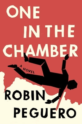 One in the Chamber by Peguero, Robin