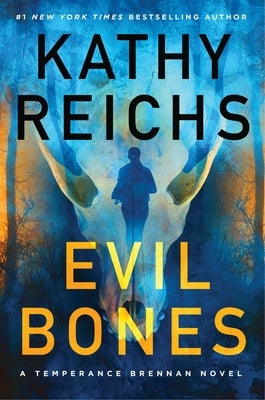 Evil Bones by Reichs, Kathy