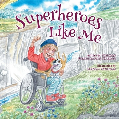 Superheroes Like Me by Zachos, Thomas Constantine