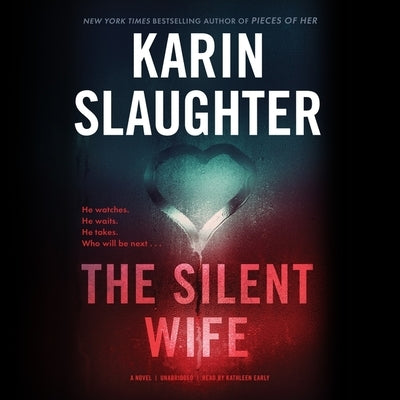 The Silent Wife by Slaughter, Karin