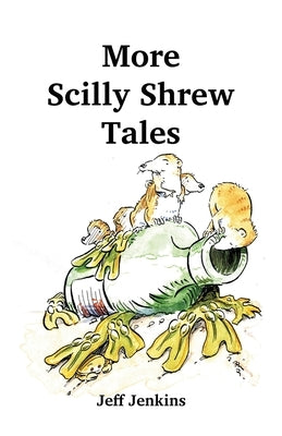 More Scilly Shrew Tales by Jenkins, Jeff