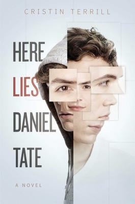 Here Lies Daniel Tate by Terrill, Cristin