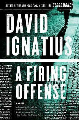 A Firing Offense by Ignatius, David