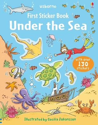 First Sticker Book Under the Sea by Greenwell, Jessica