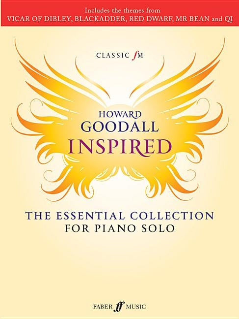 Classic FM -- Howard Goodall Inspired: The Essential Collection for Piano Solo by Goodall, Howard