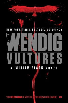 Vultures by Wendig, Chuck