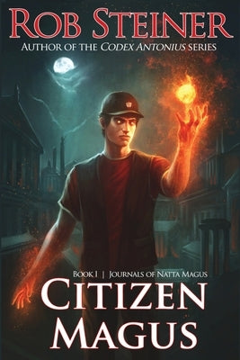 Citizen Magus by Steiner, Rob