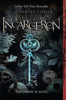 Incarceron by Fisher, Catherine