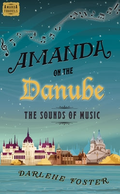 Amanda on the Danube: The Sounds of Musicvolume 5 by Foster, Darlene