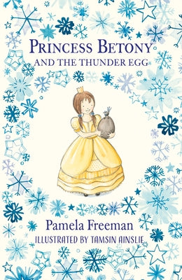 Princess Betony and the Thunder Egg by Freeman, Pamela