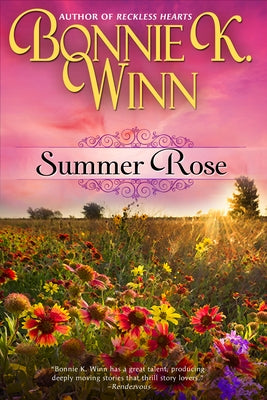 Summer Rose by Winn, Bonnie K.