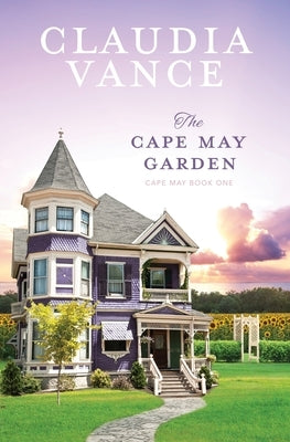 The Cape May Garden (Cape May Book 1) by Vance, Claudia