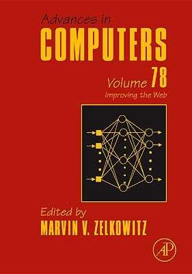 Advances in Computers: Improving the Web Volume 78 by Zelkowitz, Marvin