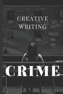 Creative Writing: A Creative Writers dream come true - this book offers 10 story starts to help you begin a story and allow your imagina by Paper Company