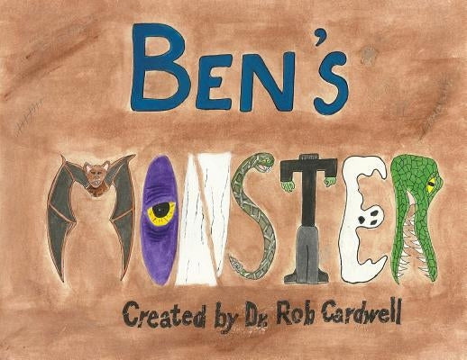 Ben's Monster by Cardwell, Rob