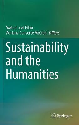 Sustainability and the Humanities by Leal Filho, Walter