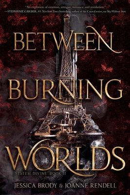 Between Burning Worlds by Brody, Jessica