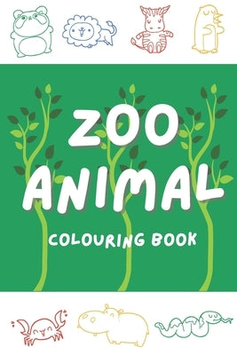 Zoo Animal Colouring Book: Fun Children's Colouring Book with 30+ Adorable Animal Pages for Toddlers & Kids to Learn & Colour by Lane, Pineapple