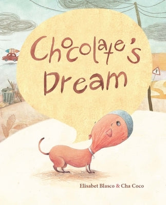 Chocolate's Dream by Blasco, Elisabeth