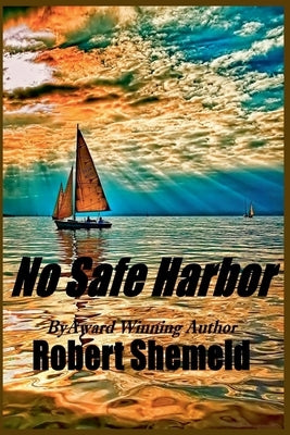 No Safe Harbor by Shemeld, Robert