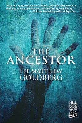 The Ancestor by Goldberg, Lee Matthew