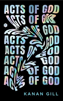 Acts of God by Gill, Kanan