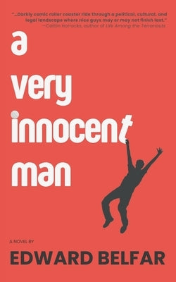 A Very Innocent Man by Belfar, Edward